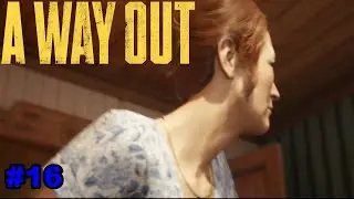 Fantasylink Spielt A Way Out #16 ~ [German] ~ [HD] ~ SIE BEKOMMT EIN KIND