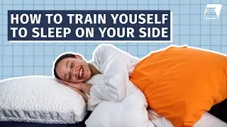 How To Train Yourself To Sleep On Your Side