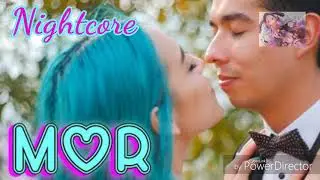 Nightcore MOR Amy Rodr&iacute;guez ft. Sof&iacute;a Castro