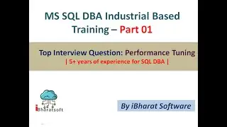 07. Top Interview Question & Answer: SQL Performance Tuning Part 01 #ibharatsoftware #sqldba