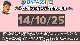 #ONPASSIVE TELUGU || CHRIS SIR FB 2 POSTS & మీరు నిన్న కామెంట్స్లో అడిగిన కొన్ని ప్రశ్నల పై క్లారిటీ