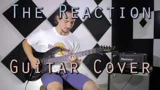 The Reaction - Marco Sfogli [GUITAR COVER]