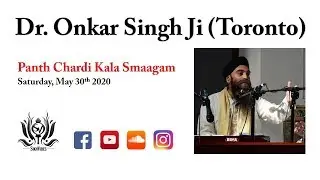 Dr  Onkar Singh Ji (Toronto) Day 3 PCKS2020 - ਮੇਰੇ ਲਾਲਨ ਕੀ ਸੋਭਾ ॥
