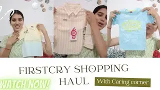 firstcry shopping haul for summer | baby boy #caringcorner
