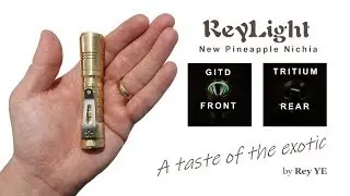 Upgraded ReyLight Pineapple Nichia - 470 Lumen brass AA Flashlight!
