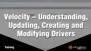 Velocity &ndash; Understanding, Updating, Creating and Modifying Drivers