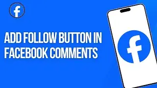 How to Add Follow Button in Facebook Comments 2025 || Turn On Follow Option in Facebook Comments