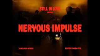 Still In Love - Nervous Impulse [Official video]