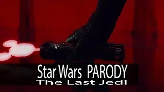 Star Wars  The Last Jedi &mdash;&mdash; parody &mdash;&mdash;
