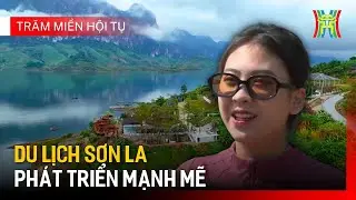 Điểm đến Du lịch Sơn La | Trăm miền hội tụ