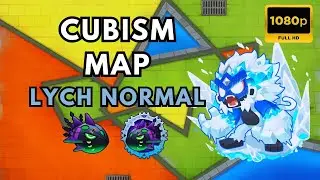 BTD6 LYCH BOSS NORMAL | NO MONKEY KNOWLEDGE | CUBISM