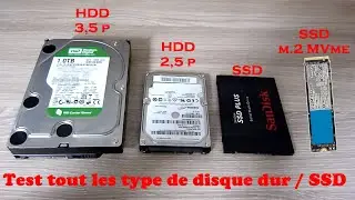 Vid&eacute;o n&deg;65 - Test tout les type de disque dur / SSD