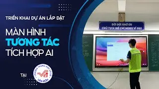 Dự Án Lắp Đặt Màn Hình Tương Tác Thông Minh Tại Trường THCS Vân Đồn | SmartRetail