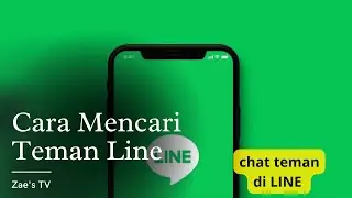 CARA MENCARI DAN MENAMBAH TEMAN DI APLIKASI LINE TERBARU
