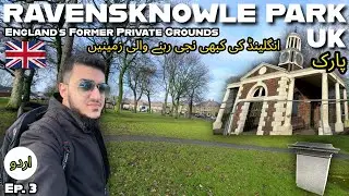 Exploring Ravensknowle Park 🇬🇧 | UK | A Peaceful Place in Huddersfield | Episode 3