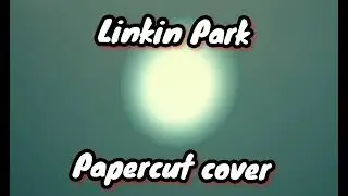 Papercut | Linkin Park cover