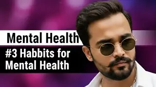 Mental Health | Habits for Mental StrengthEp (3) | Practices to Build an Unshakable Mind 🧠💪
