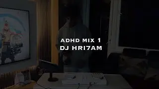 adhd mix 1 | hiphop, r&b and more