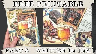 Written in Ink Part 3 Free Printable Project | Beginner Junk Journal Story with Dark Academia Vibes