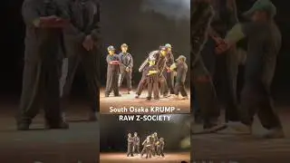 South Osaka KRUMP &ndash; RAW Z-SOCIETY