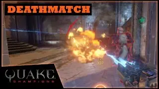 Deathmatch is chaotic  ( Quake Champions )