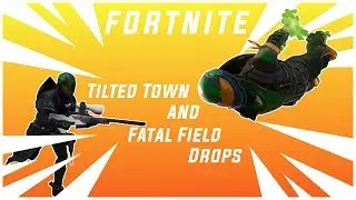 Fortnite - Tilted Town and Fatal Fields