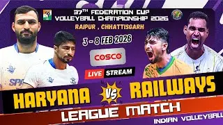 Day 3 | Haryana Vs Railways | Mens HD Live | 37th Federation Cup Volleyball 2026 | Chhatisgarh