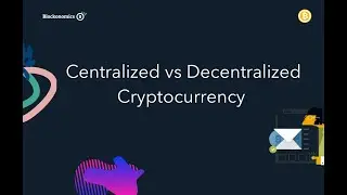 Centralized vs Decentralized Cryptocurrency