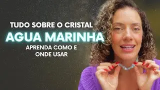Tudo sobre o CRISTAL &Aacute;GUA MARINHA - saiba como e onde usar