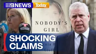 Prince Andrew under increased pressure due to release of accuser's memoir | 9 News Australia