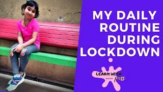 My Daily Routine During Lockdown | Part 1 | LearnWithPari