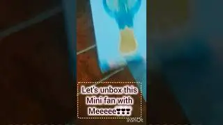 Let's unbox.....#creativecat#unboxing#minifan#viral#like#subscribe#support#thanksforwatcging