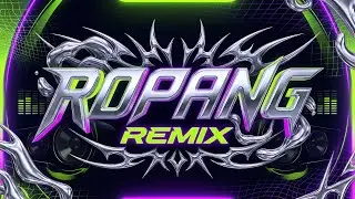 ROPANG REMIX | RakatDope