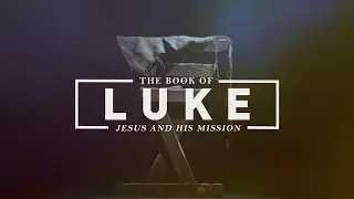 The Book of Luke | Seek what is Lost: Luke 15