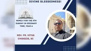 Divine Blessedness! (Homily for the 4th Sunday in Ordinary Time Year A by Fr. Vitus(