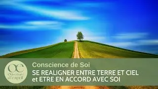 Comment se r&eacute;aligner et &ecirc;tre en accord avec soi ? Sophrologie pour retrouver sa verticalit&eacute;