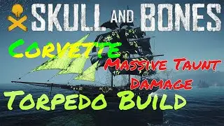 #ubiosftpartner #ubisoftcontentcreator Corvette Torpedo Build. #ubisoft #skullandbones #captaingti