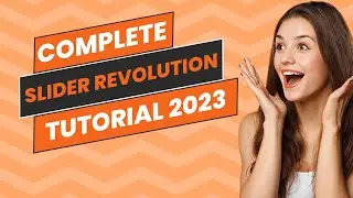 Slider Revolution Complete Tutorial for Beginners 2023 | Wordpress Slider Revolution Tutorial