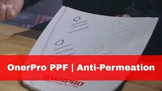 OnerPro PPF Durability Test | Anti Permeation
