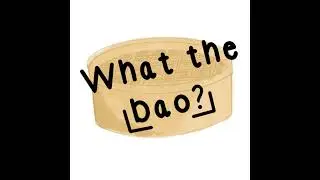 What the Bao?! - Epi 9:Tech Ethics: Shaping a Responsible Future