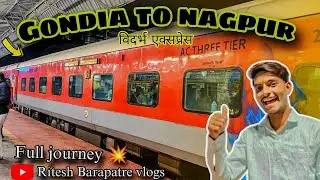 Gondia to Nagpur Full journey 💥 | Full Explore train route 😍
