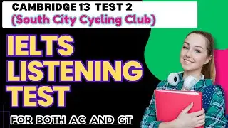 IELTS LISTENING: CAMBRIDGE 13 TEST 2(South City Cycling Club)Listening Practice With Answers.#ielts