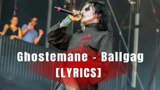 Ghostemane - Ballgag (lyrics)