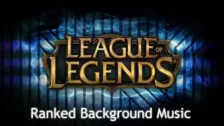 League of Legends Dynamic Queue Background Music
