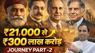 Tata Family journey Part 2 | Ek Family Jisne India Badal Diya 🇮🇳