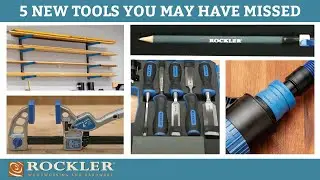 5 новых инструментов для деревообработки, которые вы могли пропустить | Rockler Demo