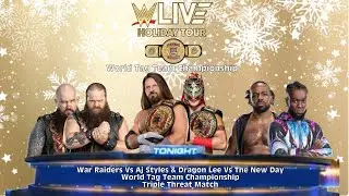 WWE LIVE Holiday Tour : War Raiders Vs Styles & Lee Vs The New Day World Tag Team Championship Match