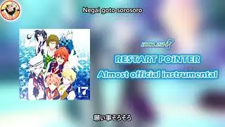 IDOLiSH7 - RESTART POiNTER (Almost Official Instrumental)