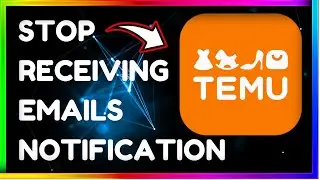 How to Stop Receiving Emails from Temu || Temu Par Email Notification Off Kaise Kare