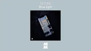 [Official Audio] DETUNE - Blue light